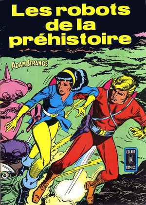 Les Robots de la préhistoire - Adam Strange, tome 5