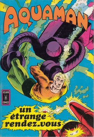 Un étrange rendez-vous - Aquaman (Eclair Comics), tome 2