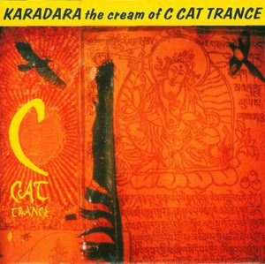 Karadara: The Cream of C Cat Trance