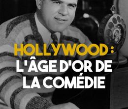 image-https://media.senscritique.com/media/000018201496/0/hollywood_l_age_d_or_de_la_comedie.jpg