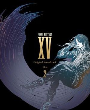 FINAL FANTASY XV Original Soundtrack Volume 2 【1/2】 (OST)