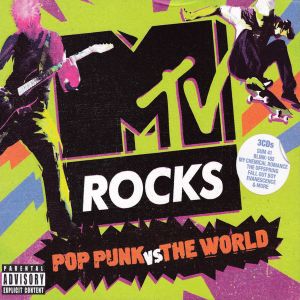 MTV Rocks: Pop Punk vs. The World