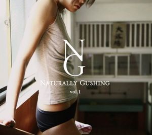 Naturally Gushing Vol. 1