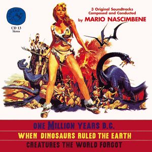 One Million Years B.C. / When Dinosaurs Ruled the Earth / Creatures the World Forgot (OST)