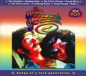 The Woodstock Generation: Songs of a Love Generation
