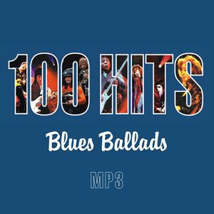 100 Hits Blues Ballads