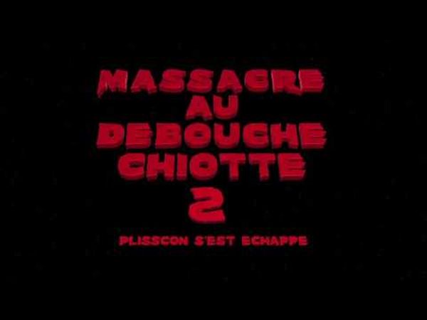 Massacre au débouche chiotte II