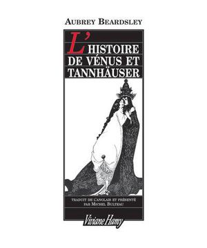 Histoire de Vénus et Tannhauser