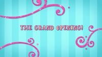 The Grand Opening!