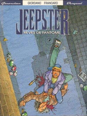 Rêves de fantôme - Jeepster, tome 1