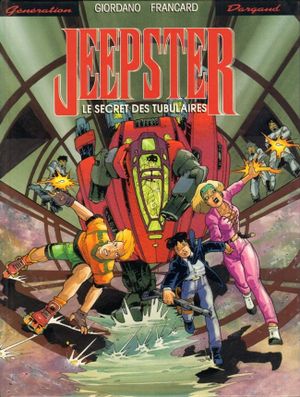 Le Secret des tubulaires - Jeepster, tome 2