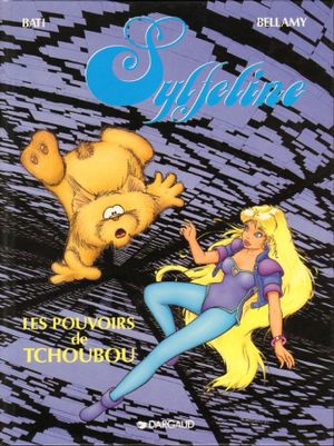 Les Pouvoirs de Tchoubou - Sylfeline, tome 2