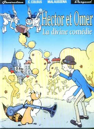 La Divine comédie - Hector et Omer, tome 2