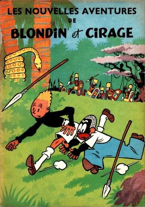 Les Nouvelles aventures de Blondin et Cirage - Blondin et Cirage, tome 4