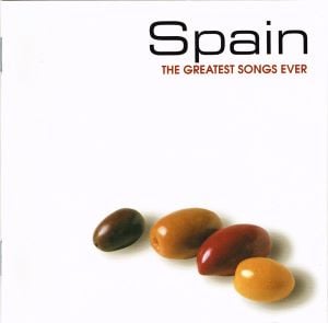 Spain: The Greatest Songs Ever