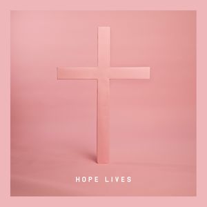 Hope Lives (Single)