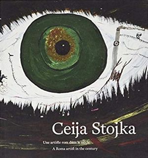 Ceija Stojka : Une artiste rom dans le siècle