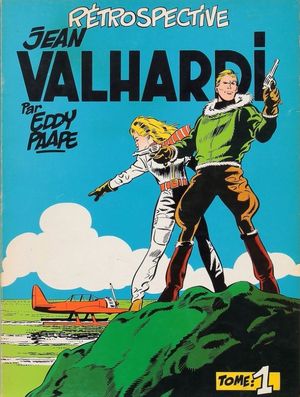 Rétrospective Jean Valhardi, tome 1