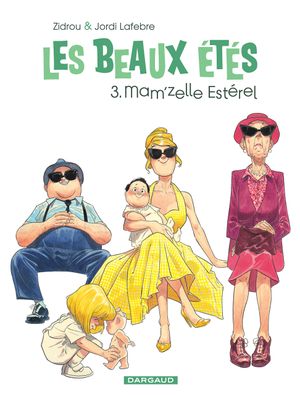 Mam'zelle Estérel - Les Beaux Étés, tome 3