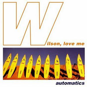 Wilson, Love Me (Single)
