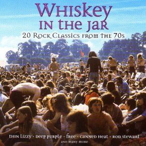 Whiskey in the Jar: 20 Rock Classics from the 70s