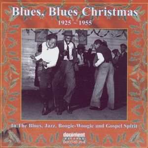Blues, Blues Christmas - Volume 1, 1925-1955