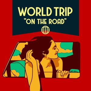 World Trip: On the Road