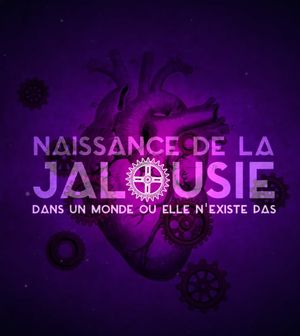 Naissance de la Jalousie