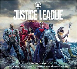 Justice League : The Art of the Film