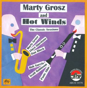 Hot Winds, The Classic Sessions