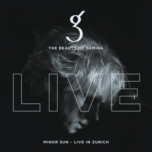 Minor Sun - Live in Zurich (Live)