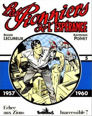 1957-1960 - Les Pionniers de l'espérance, Intégrale 5