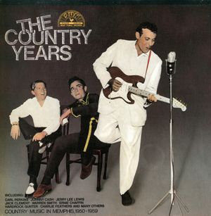 The Sun Country Years: Country Music in Memphis, 1950-1959