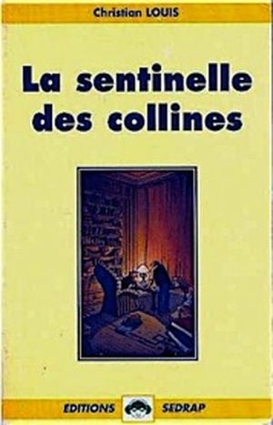 La sentinelle des collines