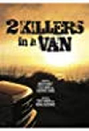 2 Killers in a Van