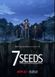 Affiche 7 Seeds