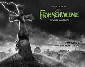 Frankenweenie the Visual Companion