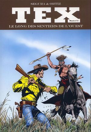 Le Long des sentiers de l'Ouest - Tex (Maxi), tome 13
