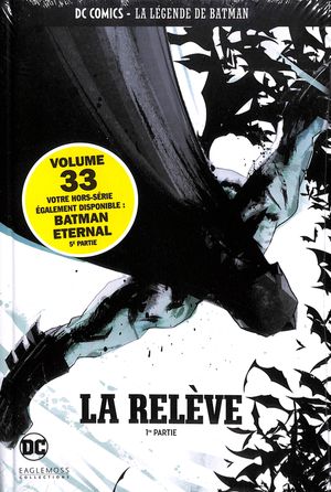 Batman : La relève (1ère partie) - DC Comics - La légende de Batman tome 33