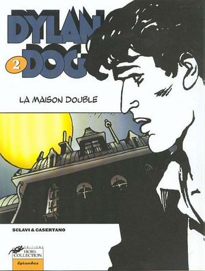 La Maison double - Dylan Dog (Hors-Collection), tome 2