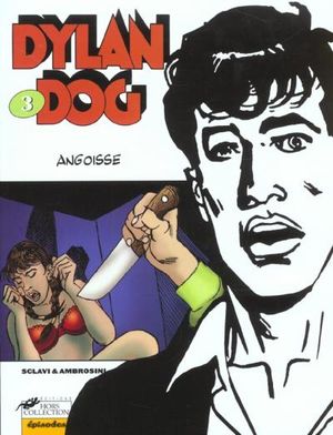 Angoisse - Dylan Dog (Hors-Collection), tome 3