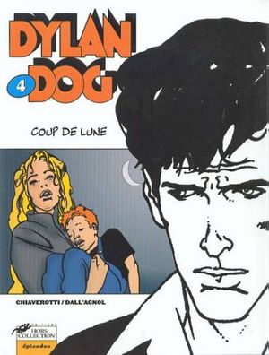 Coup de lune - Dylan Dog (Hors-Collection), tome 4