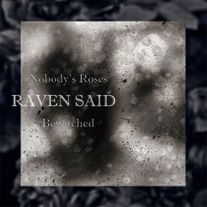 Nobody's Roses / Bewitched (Single)