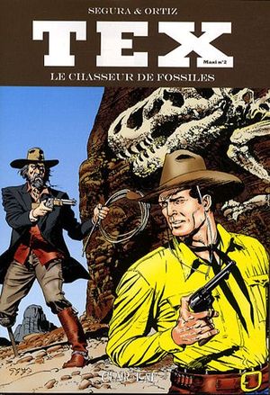 Le Chasseur de fossiles - Tex (Maxi), tome 2