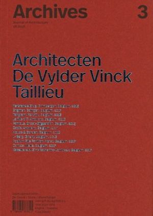 Archives 3: Architecten De Vylder Vinck Taillieu