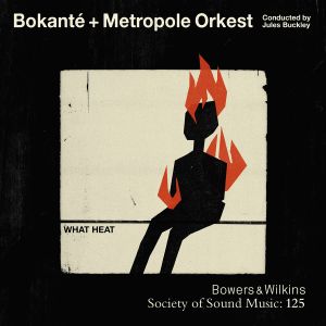 What Heat - Bokanté + Metropole Orkest