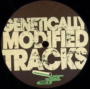 Genetically Modified Tracks Part.2 (EP)
