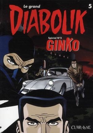 Spécial N°2 : Ginko - Le Grand Diabolik, tome 5