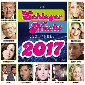 Die Schlagernacht des Jahres 2017, die Erste