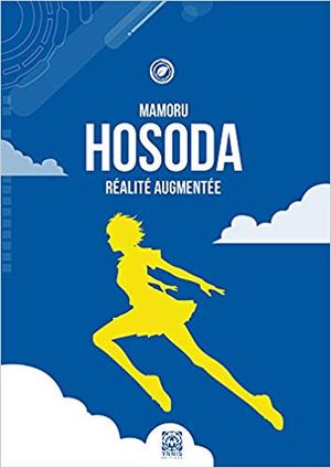 Mamoru Hosoda - Réalité Augmentée